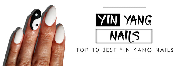 TOP 10 Best Yin Yang Nail Arts